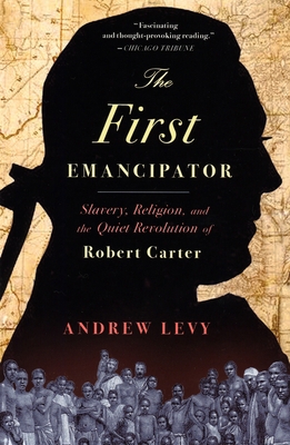 The First Emancipator: Slavery, Religion, and t... 0375761047 Book Cover