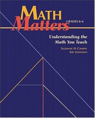 Math Matters: Understanding the Math You Teach,... 0941355268 Book Cover