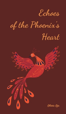Echoes of the Phoenix's Heart 1805612573 Book Cover