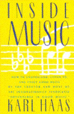 Inside Music: How to Understand, Listen To, and... 0385185367 Book Cover