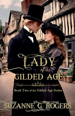 Lady of a Gilded Age B0DKGF38YS Book Cover