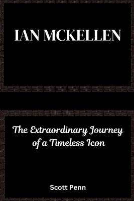 Ian Mckellen: The Extraordinary Journey of a Ti...            Book Cover