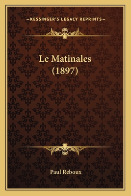 Le Matinales (1897) [French] 1167500547 Book Cover