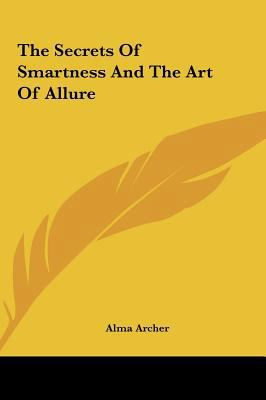 The Secrets of Smartness and the Art of Allure 1161644814 Book Cover