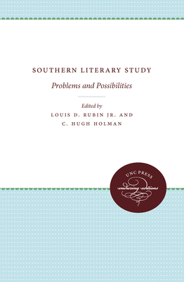 Southern Literary Study: Problems and Possibili... 0807897671 Book Cover
