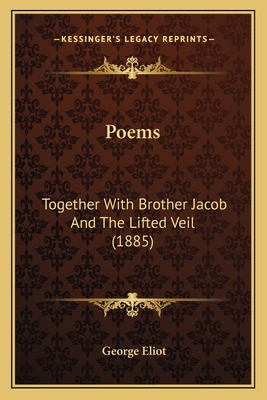 Poems: Together With Brother Jacob And The Lift... 116493516X Book Cover
