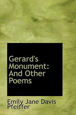 Gerard's Monument: And Other Poems 1103695630 Book Cover