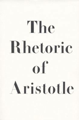 The Rhetoric of Aristotle 0137806922 Book Cover