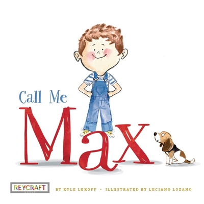 Call Me Max (Max and Friends, Book #1) 147886897X Book Cover