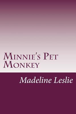 Minnie's Pet Monkey 1502391481 Book Cover