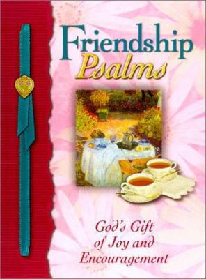 Friendship Psalms: God's Gift of Joy and Encour... 1562928333 Book Cover
