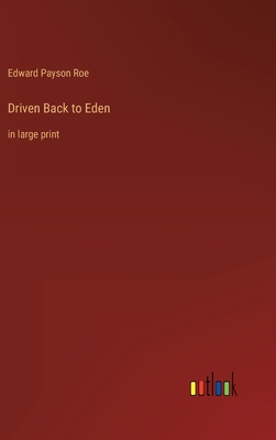 Driven Back to Eden: in large print 3368341332 Book Cover