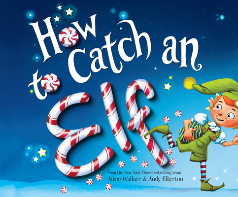How to Catch an Elf 1520055749 Book Cover