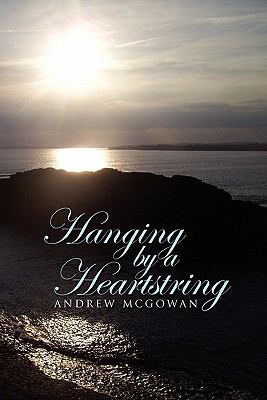 Hanging by a Heartstring 1453579451 Book Cover