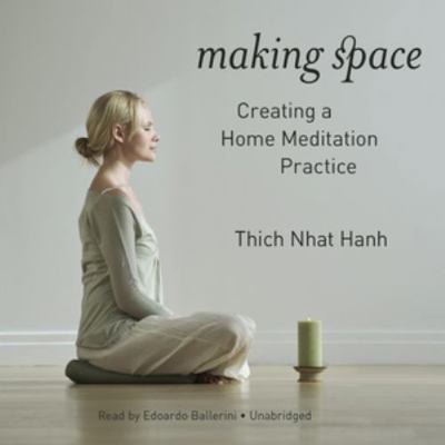 Making Space: Creating a Home Meditation Practice 1504658043 Book Cover