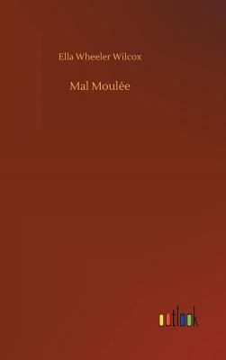 Mal Moulée 373265785X Book Cover