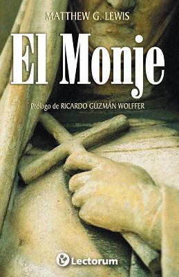 El monje [Spanish] 1494930501 Book Cover