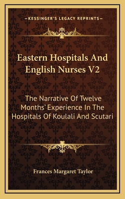 Eastern Hospitals and English Nurses V2: The Na... 116353854X Book Cover