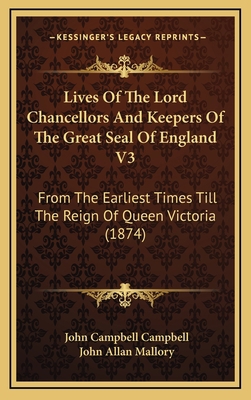 Lives Of The Lord Chancellors And Keepers Of Th... 1168259754 Book Cover