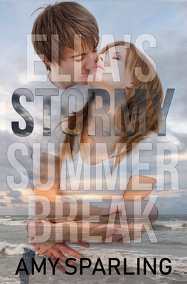 Ella's Stormy Summer Break 1721226117 Book Cover