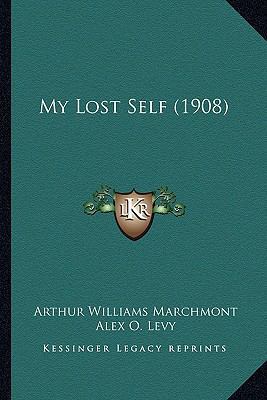 My Lost Self (1908) 1166315169 Book Cover