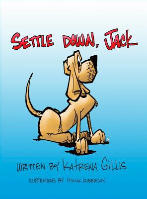 Settle Down, Jack 1733230203 Book Cover