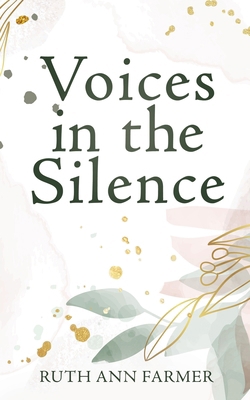 Voices in the Silence 1662863632 Book Cover