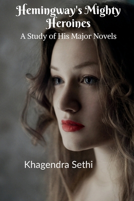 Hemingway's Mighty Heroines 1638062811 Book Cover