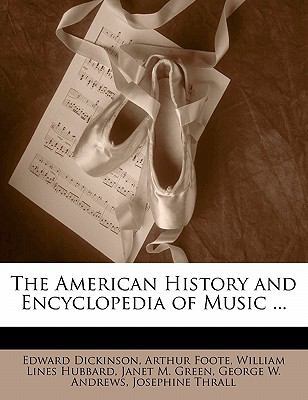 The American History and Encyclopedia of Music ... 1142658732 Book Cover