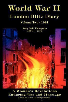 World War II: London Blitz Diary, Volume 2 - Book #2 of the World War ll London Blitz Diaries