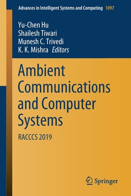 Ambient Communications and Computer Systems: Ra... 9811515174 Book Cover