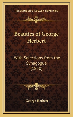 Beauties of George Herbert: With Selections fro... 1168701333 Book Cover