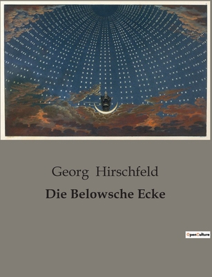 Die Belowsche Ecke: Ein Mikrokosmos der Berline... [German] B0BRY2JJ93 Book Cover