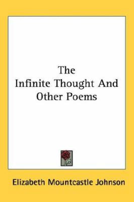 The Infinite Thought And Other Poems 0548419817 Book Cover
