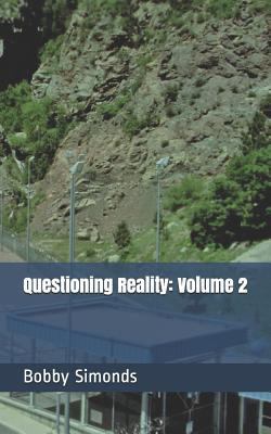 Questioning Reality: Volume 2 1796910821 Book Cover