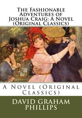 The Fashionable Adventures of Joshua Craig: A N... 1534665412 Book Cover