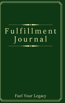 Fulfillment Journal 1678156140 Book Cover