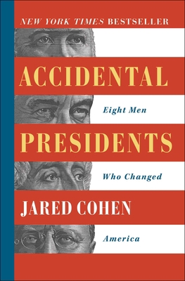 Accidental Presidents: Eight Men Who Changed Am... 1501109839 Book Cover