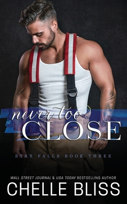 Never Too Close 1637431368 Book Cover