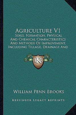 Agriculture V1: Soils, Formation, Physical And ... 1164561472 Book Cover