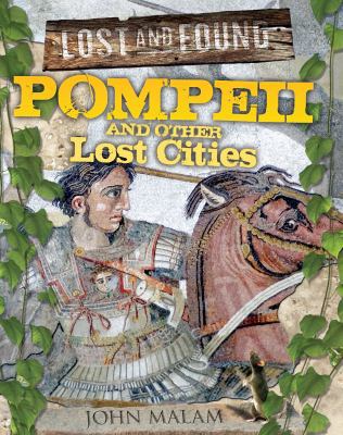 Pompeii and Other Lost Cities 1848355866 Book Cover
