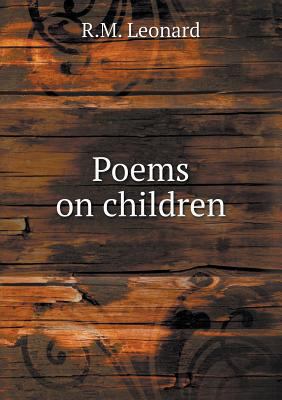 Poems on children 5518556802 Book Cover