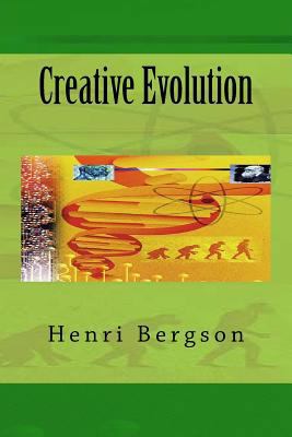 Creative Evolution 1500269603 Book Cover