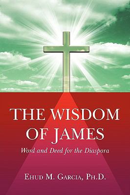 The Wisdom of James 1606479148 Book Cover