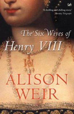 Six Wives of Henry VIII 0712673849 Book Cover