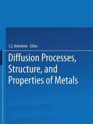 Diffusion Processes, Structure, and Properties ... 1489949585 Book Cover