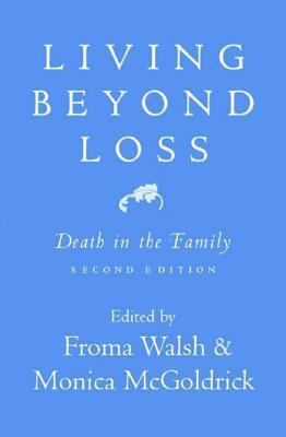 Living Beyond Loss: Death in the Family 0393704386 Book Cover