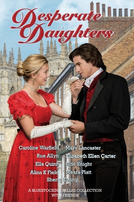 Desperate Daughters: A Bluestocking Belles Coll... B09XZJYQJR Book Cover