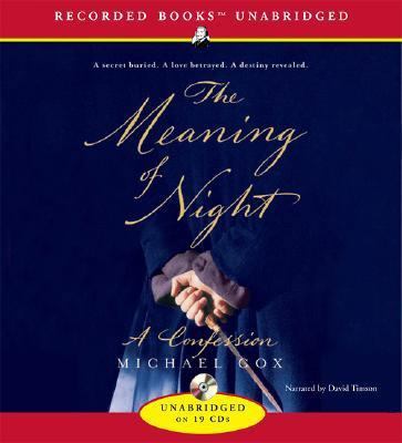 The Meaning of Night: A Confession 1428124888 Book Cover