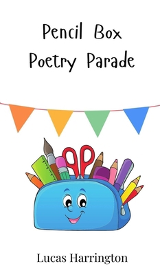 Pencil Box Poetry Parade 369074170X Book Cover